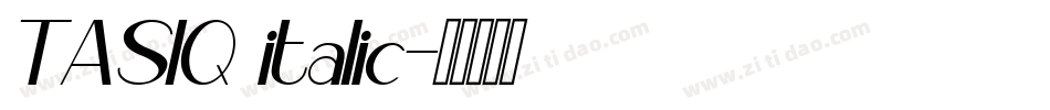 TASIQ italic字体转换
